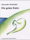 Die grüne Katze